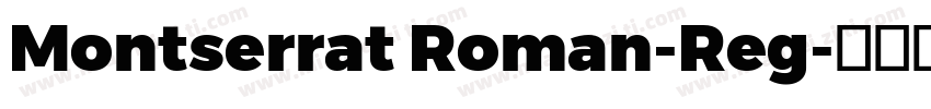 Montserrat Roman-Reg字体转换